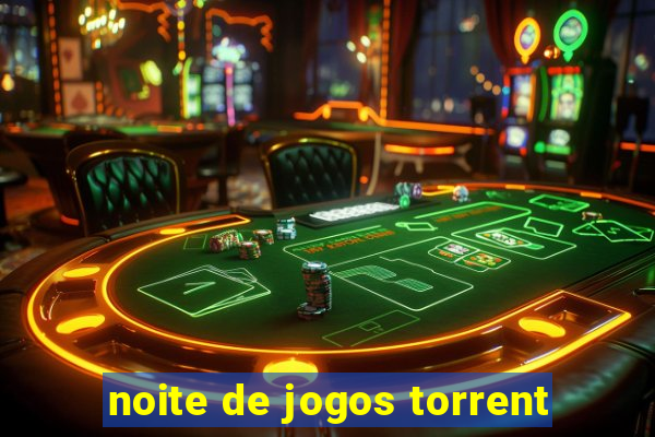 noite de jogos torrent